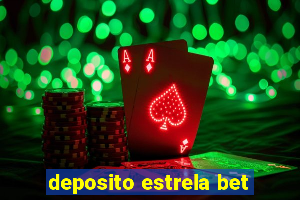 deposito estrela bet